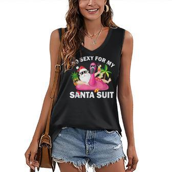 Funny Flamingo Christmas In July Too Sexy For My Santa Suit Women's V-neck Casual Sleeveless Tank Top - Thegiftio UK