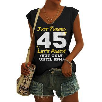 Womens Just Turned 45 Party Until 9Pm 45Th Birthday Joke Gag Women's Vneck Tank Top - Seseable