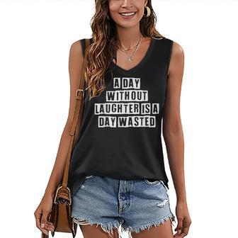 Lovely Funny Cool Sarcastic A Day Without Laughter Is A Day Women's V-neck Casual Sleeveless Tank Top - Thegiftio UK