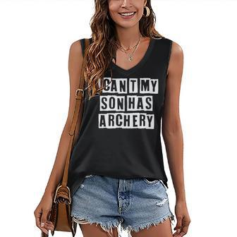 Lovely Funny Cool Sarcastic I Cant My Son Has Archery Women's V-neck Casual Sleeveless Tank Top - Thegiftio UK