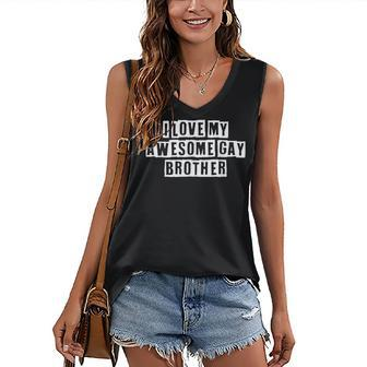 Lovely Funny Cool Sarcastic I Love My Awesome Gay Brother Women's V-neck Casual Sleeveless Tank Top - Thegiftio UK
