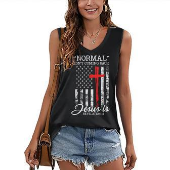 Normal Isnt Coming Back But Jesus Is Revelation 14 Usa Flag Women's V-neck Casual Sleeveless Tank Top - Thegiftio UK