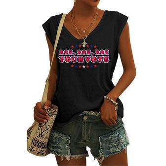 Pro Roe Pro Choice Womens Rights Roe Roe Roe Your Vote Women's Vneck Tank Top - Seseable