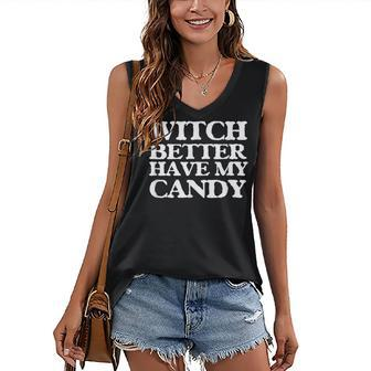 Witch Better Have My Candy For Halloween V2 Women's Vneck Tank Top - Seseable