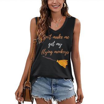 Witch Halloween Broom Dont Make Me Get My Flying Monkeys Women's Vneck Tank Top - Seseable