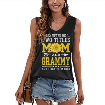 Womens God Gifted Me Two Titles Mom And Grammy Mothers Day Women's V-neck Casual Sleeveless Tank Top - Thegiftio UK