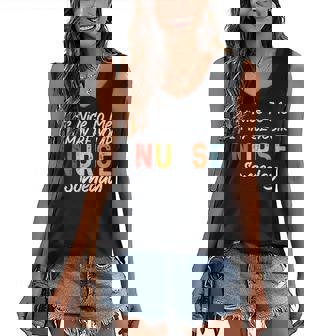 Womens Nurse Funny Quote Be Nice To Me I May Be Your Nurse Someday Women's V-neck Casual Sleeveless Tank Top - Thegiftio