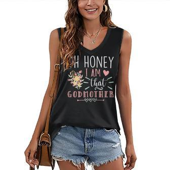 Womens Sarcastic Godmother Oh Honey I Am That Godmother Mothers Day Women's V-neck Casual Sleeveless Tank Top - Thegiftio