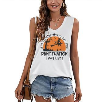 Halloween Lets Eat Kids Punctuation Saves Live Funny Women's V-neck Casual Sleeveless Tank Top - Thegiftio UK