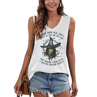 Halloween Witch With Some Days You Have To Put On The Hat Women's Vneck Tank Top - Seseable