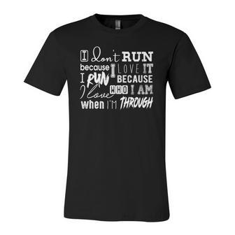 Awesome Quote For Runners &8211 Why I Run Jersey T-Shirt | Mazezy
