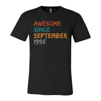 Awesome Since September 1995 Unisex Jersey Short Sleeve Crewneck Tshirt - Monsterry