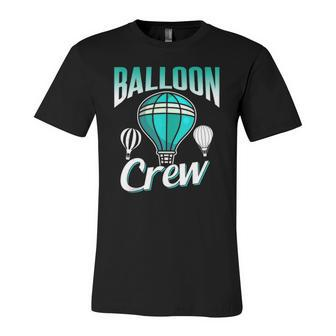 Balloon Crew Team Sayings Ballooning Pilot Hot Air Balloon Jersey T-Shirt | Mazezy