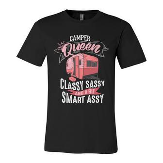 Cool Camper Queen Classy Sassy Smart Assy Funny Camping Gift Unisex Jersey Short Sleeve Crewneck Tshirt - Monsterry