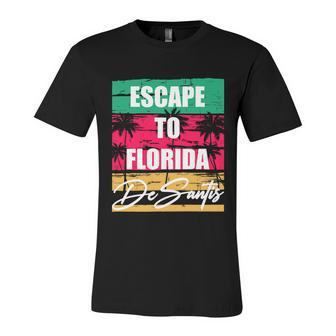 Desantis Escape To Florida Gift Unisex Jersey Short Sleeve Crewneck Tshirt - Monsterry AU