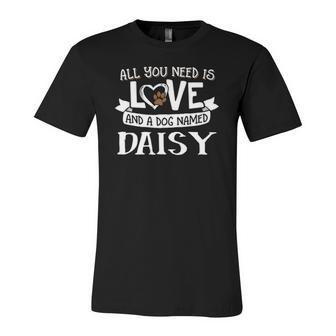 Dog Named Daisy &8211 All You Need Is Love Jersey T-Shirt | Mazezy