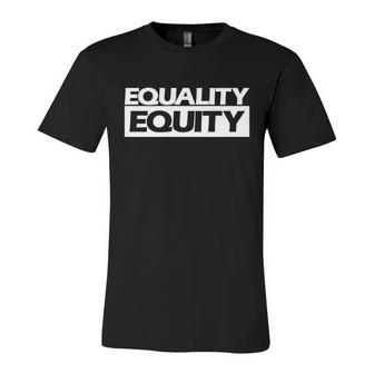 Equality Equity Equality Hurts No One Lgbt Pride Month Meaningful Gift Unisex Jersey Short Sleeve Crewneck Tshirt - Monsterry UK