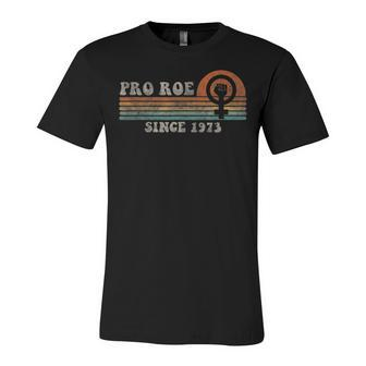 Funny Pro Roe Since 1973 Vintage Retro Unisex Jersey Short Sleeve Crewneck Tshirt - Seseable