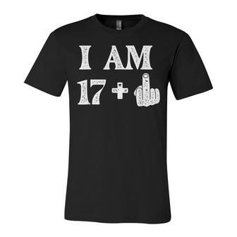 I Am 17 Plus 1 Years Old 18Th Birthday 18 Years Old Bday Unisex Jersey Short Sleeve Crewneck Tshirt - Seseable