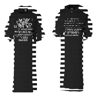 Im Sorry I Slapped You V2 Unisex Jersey Short Sleeve Crewneck Tshirt - Seseable