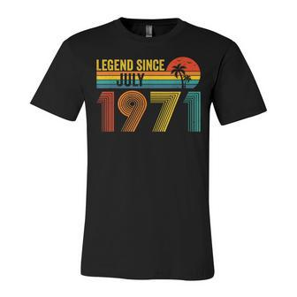 Legend Since July 1971 51St Gifts Birthday 51 Years Old Unisex Jersey Short Sleeve Crewneck Tshirt - Seseable