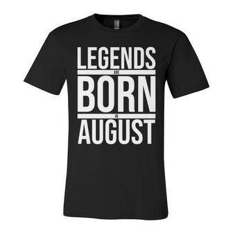 Legends Are Born In August Gift Unisex Jersey Short Sleeve Crewneck Tshirt - Monsterry UK