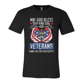May God Bless Your Kind Soul Our Veterans Memorial Day Great Gift Unisex Jersey Short Sleeve Crewneck Tshirt - Monsterry DE