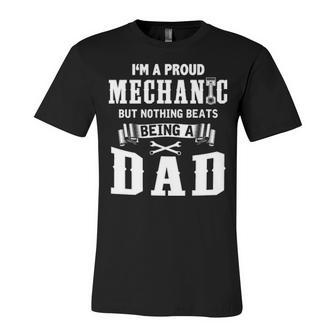 Mechanic - Nothing Beats Being A Dad Unisex Jersey Short Sleeve Crewneck Tshirt - Seseable