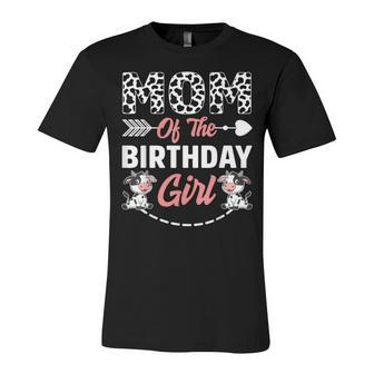 Mom Of The Birthday Girl Cow Birthday Farm Animal Unisex Jersey Short Sleeve Crewneck Tshirt - Seseable