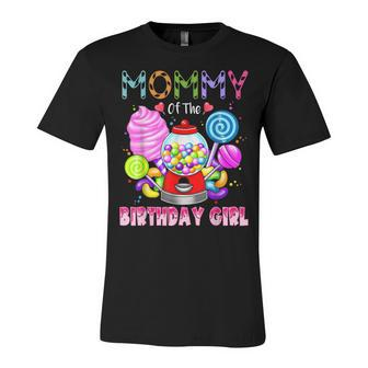 Mommy Of The Birthday Girl Candyland Candy Birthday Party Unisex Jersey Short Sleeve Crewneck Tshirt - Seseable