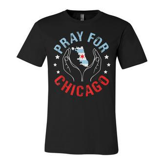 Pray For Chicago Chicago Shooting Support Chicago Unisex Jersey Short Sleeve Crewneck Tshirt - Seseable