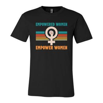 Pro Choice Empowered Women Empower Women Unisex Jersey Short Sleeve Crewneck Tshirt - Seseable