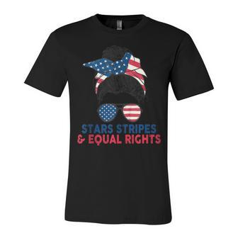 Stars Stripes And Equal Rights 4Th Of July Womens Rights Unisex Jersey Short Sleeve Crewneck Tshirt - Seseable