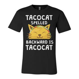 Taco Cat Spelled Backwards Is Taco Cat V2 Unisex Jersey Short Sleeve Crewneck Tshirt - Seseable
