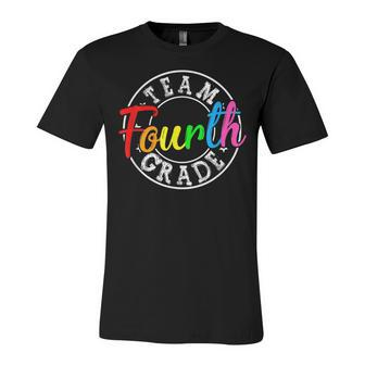 Team 4Th Grade Welcome Back To School Fourth Grade Unisex Jersey Short Sleeve Crewneck Tshirt - Seseable