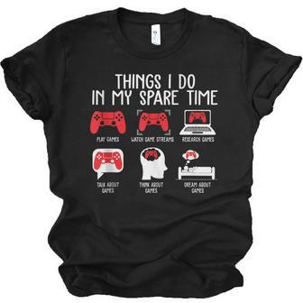 Things I Do In My Spare Time Funny Video Gamer Gaming Men Women T-shirt Unisex Jersey Short Sleeve Crewneck Tee - Thegiftio UK