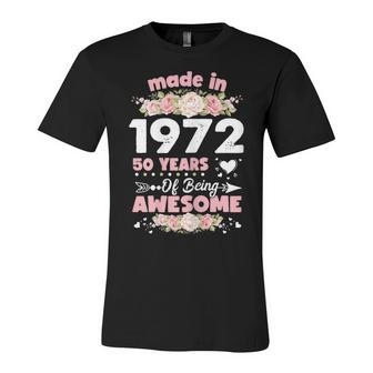 Womens 50 Years Old Gifts 50Th Birthday Born In 1972 Women Girls Unisex Jersey Short Sleeve Crewneck Tshirt - Seseable