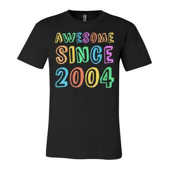 Womens Awesome Since 2004 Teacher 18Th Birthday Boy Girl Unisex Jersey Short Sleeve Crewneck Tshirt - Seseable
