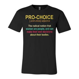 Womens Pro Choice Definition Womens Rights Feminist Retro Unisex Jersey Short Sleeve Crewneck Tshirt - Seseable