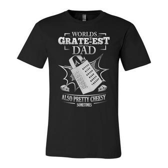 Worlds Grate-Est Dad Unisex Jersey Short Sleeve Crewneck Tshirt - Seseable