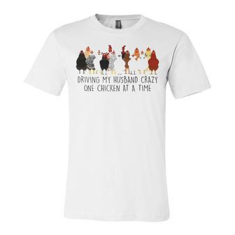 Driving My Husband Crazy One Chicken At A Time V2 Unisex Jersey Short Sleeve Crewneck Tshirt - Seseable