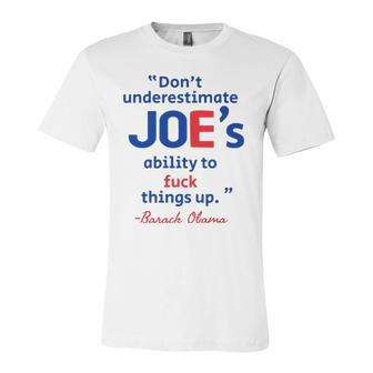 Joes Ability To Fuck Things Up Barack Obama Jersey T-Shirt | Mazezy