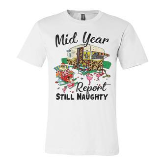 Mid Year Report Still Naughty Christmas In July Camper V3 Unisex Jersey Short Sleeve Crewneck Tshirt - Seseable