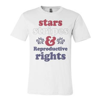 Stars Stripes Reproductive Rights Patriotic 4Th Of July V4 Unisex Jersey Short Sleeve Crewneck Tshirt - Seseable