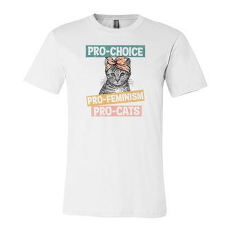 Womens Rights Pro Choice Pro Feminism Pro Cats Unisex Jersey Short Sleeve Crewneck Tshirt - Seseable