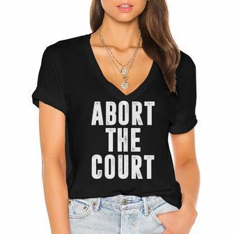 Abort The Court Pro Choice Feminist Womens Rights Women's Jersey Short Sleeve Deep V-Neck Tshirt - Seseable