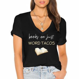 Books Are Just Word Tacos Book Lovers Reading Funny Women's Jersey Short Sleeve Deep V-Neck Tshirt - Thegiftio UK