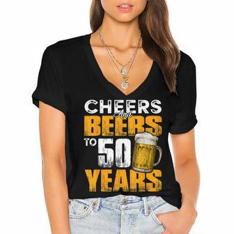 Cheers And Beers To 50 Years Old Birthday Funny Drinking Women's Jersey Short Sleeve Deep V-Neck Tshirt - Seseable