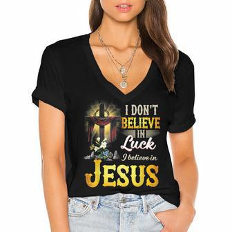 Cross In The Halo I Don‘T Believe In Luck Believe In Jesus Women's Jersey Short Sleeve Deep V-Neck Tshirt - Thegiftio UK