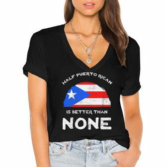 Half Puerto Rican Is Better Than None Pr Heritage Dna Women's Jersey Short Sleeve Deep V-Neck Tshirt | Mazezy